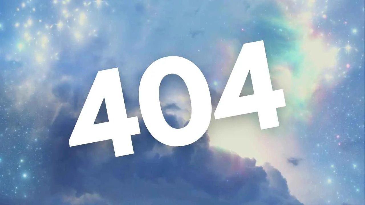Noticing 404? The Amazing Spiritual Messages Of Angel Number 404